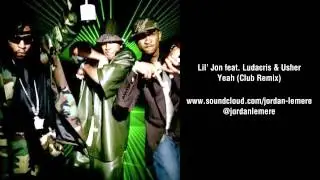 Lil' Jon feat. Ludacris & Usher | Yeah (Club Remix)