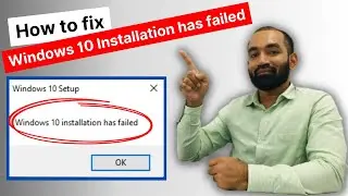 How to fix Windows 10 installation has failed | Windows 7 or 8 to Windows 10 upgrade error