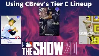 Using CBrev's Tier C Position List in Diamond Dynasty! MLB The Show 20