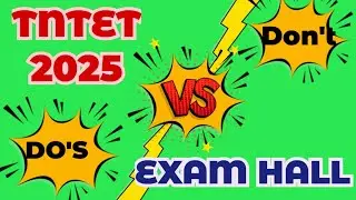 TNTET Exam DOs & DON'Ts | Top Tips for Success 2025