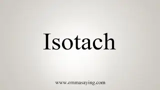 How To Say Isotach