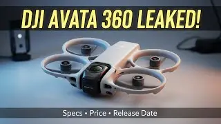 🚁 DJI Avata 360 Is Here! Official Price, Specs & Launch Date Revealed!