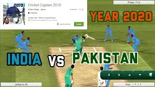 Cricket Captain 2019 Mobile review - India vs Pakistan T20 match year 2020 with Download links