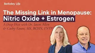 Nitric Oxide, Estrogen & Menopause: A Deep Dive with Dr. Jason Allen & Cathy Eason