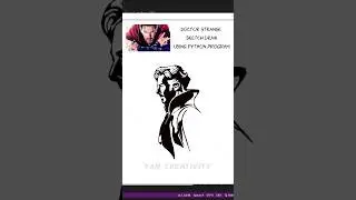 Doctor strange sketch draw using python #trending #viral #coding #shorts #python #programming