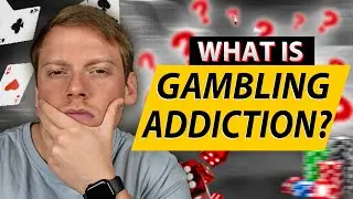 What Is Gambling Addiction?