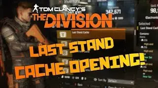 The Division | BIG Sealed Cache Opening! [Last Stand Caches]