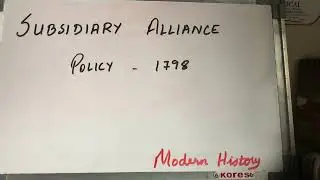 Subsidiary Alliance Policy 1798 Mizo tawnga sawifiahna #modernindianhistory