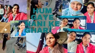 Hum Gaye Nani ke ghar !! #viral #vlog #minivlog #new #youtubevideo #kiranvlogs #nani #moments 