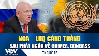 Nga phản ứng trước phát ngôn của Tổng Thư ký LHQ về Crimea và Donbass | VOV