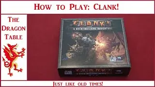 How to Play: Clank! - The Dragon Table