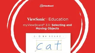 myViewBoard 3.0: Selecting and Moving Objects