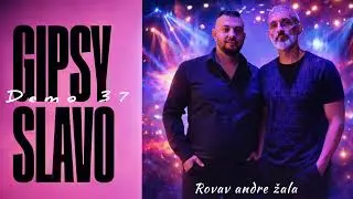 GIPSY SLAVO Demo 37 Rovav andre žala