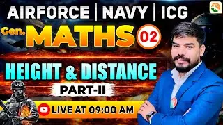 Hight And Distance # 2 | Airforce, Navy | Airforce Maths Classes | Maths Class  for Airforce