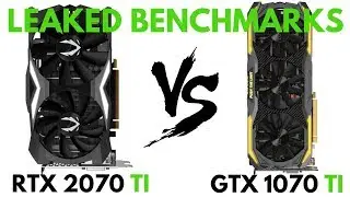 RTX 2070 TI vs GTX 1070 TI (LEAK!) | GTX 1070 TI vs RTX 2070 TI | RTX 2070 TI Benchmarks | H-Tech