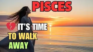 PISCES💔You’ve Hurt Long Enough—A Destined Challenge Is Pushing You to Walk Away and Change Your Life