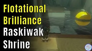 Flotational Brilliance - Raskiwak Shrine Solution + All Chests | Zelda Tears of the Kingdom