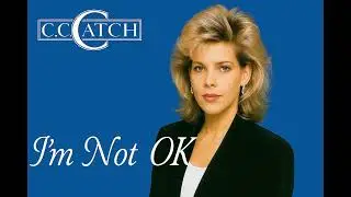 C.C Catch style (2025) - I'm Not OK #CCCatch #DiscoRevival