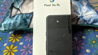 Unboxing Google Pixel 3a XL, Refurbished