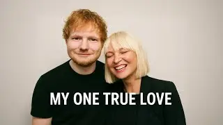 Sia & Ed Sheeran&ndash;My One True Love/official lyrics video Romantic Ballad 2026 | Emotional Love Song 
