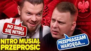 WARDĘGA PRZYCISNĄŁ NITROZYNIAKA *MUSIAŁ PRZEPROSIĆ, BO SKOŃCZYŁBY W PROKURATURZE?*
