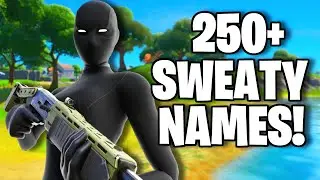 250+ BEST Sweaty/Tryhard Fortnite Names! (Not Taken) 2021
