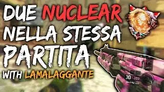 DUE NUCLEAR NELLA STESSA PARTITA w/ LamaLaggante