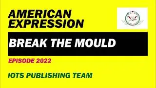 American Expression E2022 Break the mould