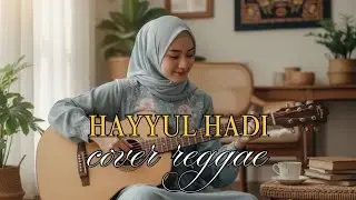 Hayyul Hadi-Cover reggae