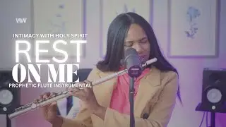 INTIMACY WITH HOLY SPIRIT | REST ON ME | PROPHETIC FLUTE INSTRUMENTAL | Uchechi Blessing x Braam
