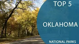Top 5 Best National Parks to Visit in Oklahoma | USA - English