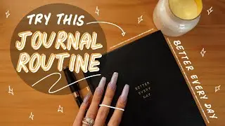 Simple Journaling Routine with Better Every Day Journal (For Goals, Positive Habits, & Mindset)