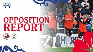 The Opposition Report: Luton Town (H)
