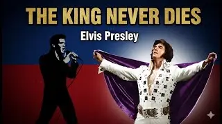 THE KING NEVER DIES 👑 | Legendary Rock & Roll Tribute to Elvis Presley
