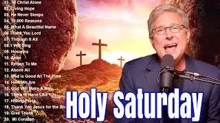 Top Best Easter Sunday Worship Songs by Don Moen/Praise and Worship Christian Songs/New Easter Songs