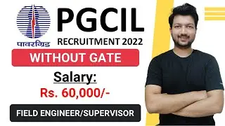PGCIL Field Engineer Recruitment 2022 | Field Supervisor | Salary: Rs. 60,000 | Jobs 2022