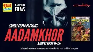 Aadamkhor | A Raj Comics Web Film