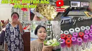 Ani Daily routine tm khy ang 🥰 | Nogo si ma tong liya 🥹 | Daily vlog ❤️