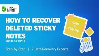 How to Recover Deleted Sticky Notes in Windows 10/11 (Quick & Easy Fix!)