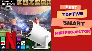 Top 5 Best Smart Mini Projector 2026 ! Portable, Budget & 4K Support!