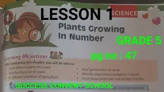 GRADE 5 | SCIENCE | LSN 1 | PLANTS GROWING IN NUMBERS | SUCCESS CONVENT | ONLINE CLASS