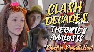 CLASH OF THE DECADES Theories & Analysis + Death Prediction | noviatorxetn