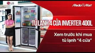 Mua tủ lạnh 4 cửa? Xem Review LG Inverter 400 lít F40BG trước khi chọn - Điện máy MediaMart