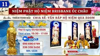 11. ĐĐ THÍCH TỊNH HẢI CHIA SẺ-VẤN ĐÁP HỘ NIỆM | PHÁP HỘI NP HỘ NIỆM BRISBANE ÚC CHÂU NGÀY 05/02/2026