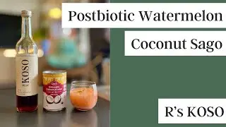 【RECIPE】Postbiotic Watermelon Coconut Sago - Gut-Friendly Summer Dessert