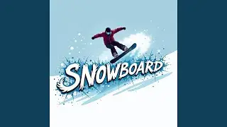 SNOWBOARD (feat. MystiGirl)