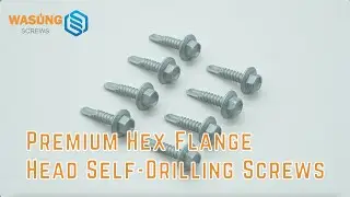 Premium Hex Flange Head Self-Drilling Screws | Metal-to-Metal Fastening | WASUNG / Huaxing Factory