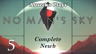No Man's Sky Complete Newb 5 [Gold Mine]
