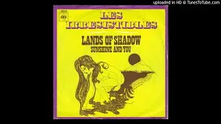 Les Irr&eacute;sistibles - Lands Of Shadow