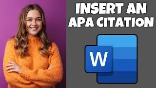 How To Insert An APA Citation In Microsoft Word | Step By Step Guide - Microsoft Word Tutorial